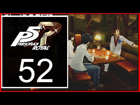 Persona 5: Royal - Episode 52 | The Worst Character