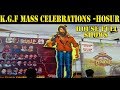 KGF MASS CELEBRATIONS TAMILNADU HOSUR
