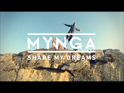 MYNGA - Share My Dreams (Music Video HD)