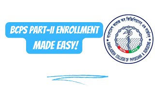 7 BCPS Part-II Enrollment: Step-by-Step Process for Trainees