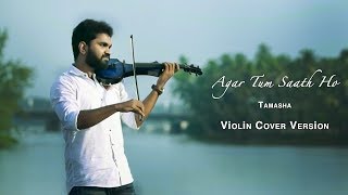 Agar Tum Saath Ho | Tamasha | A R Rahman | Violin Cover Version | Kreative KKonnect