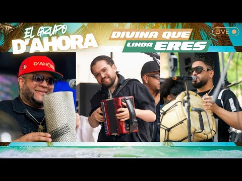 EL GRUPO D'AHORA - DIVINA QUE LINDA ERES (EN VIVO)