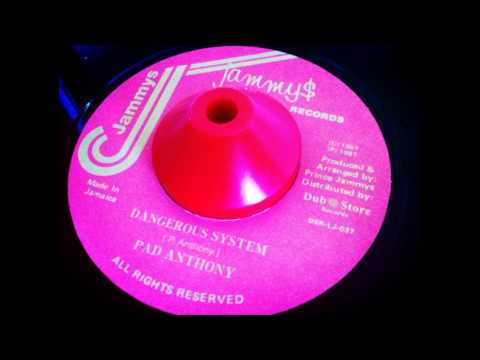 Pad Anthony" Dangerous System" + Version