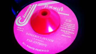 Pad Anthony" Dangerous System" + Version