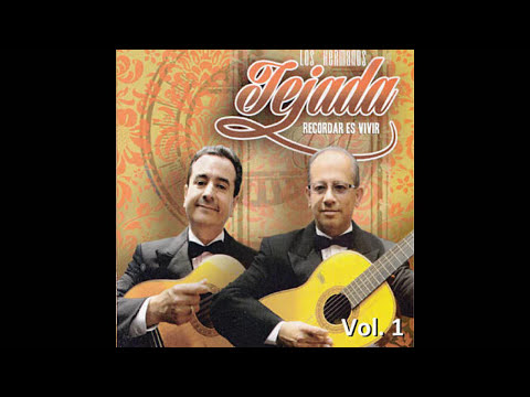 LOS HERMANOS TEJADA -MI NIÑA SE VA