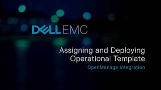 Assigning and deploying operational template in OMIMSSC