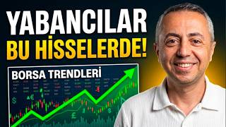 Yabancılar Bu Hisselerde! 10 Gündür Alım ve Satış Baskısı mı Var?