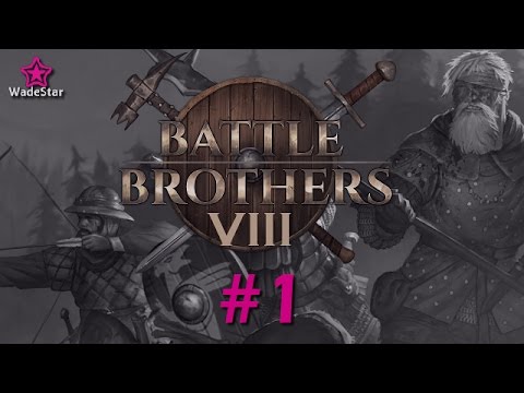 Battle Brothers Let's Play 1 | Series 8 | Bad Omens vs. Hoggart