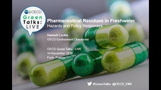 Green Talks LIVE | Pharmaceutical Residues in Freshwater: Hazards and Policy Responses