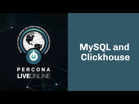 #MySQL and #Clickhouse - Vadim Tkachenko - #Percona Live Online 2020