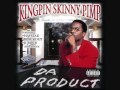 Kingpin Skinny Pimp - Grab Me A Bitch Nigga