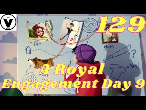 Lily's Garden Day 129 Complete Story - A Royal Engagement Day 9