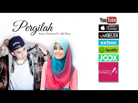 Ainan Tasneem ft. Alif Sleeq - Pergilah (versi promo) mp3 Full & Lirik