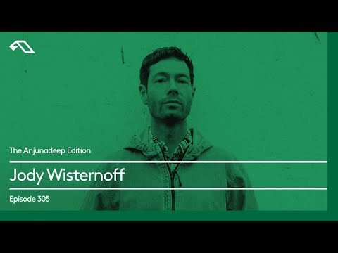 The Anjunadeep Edition 305 with Jody Wisternoff