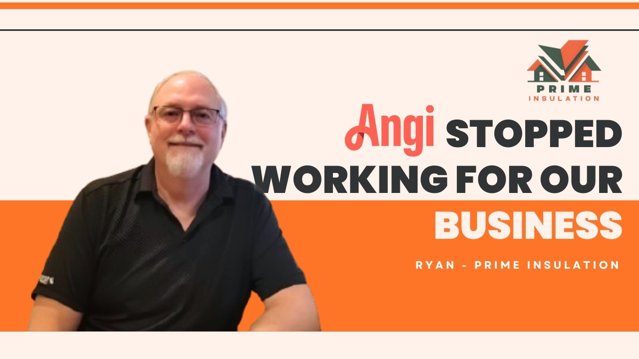 Why Google and Angi Weren't Working Anymore — contractor testimonial