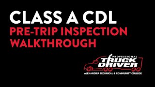 Class A CDL Pre Trip Inspection Walkthrough | Alexandria College