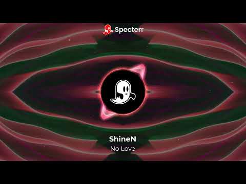 ShineN - No Love