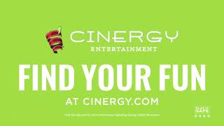 We're Working Hard So You Can #FindYourFun at Cinergy