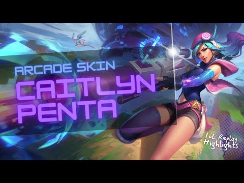 My first Caitlyn Penta-kill (Arcade Caitlyn skin)