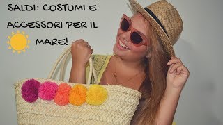 SALDI: Costumi e accessori per il mare 👙