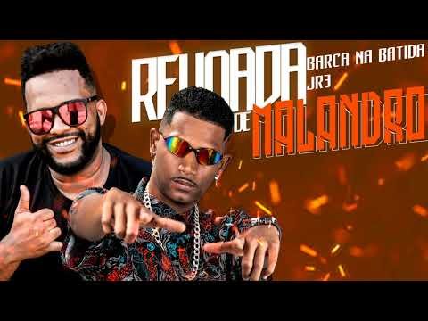 BARCA NA BATIDA, JR3 - REVOADA DE MALANDRO