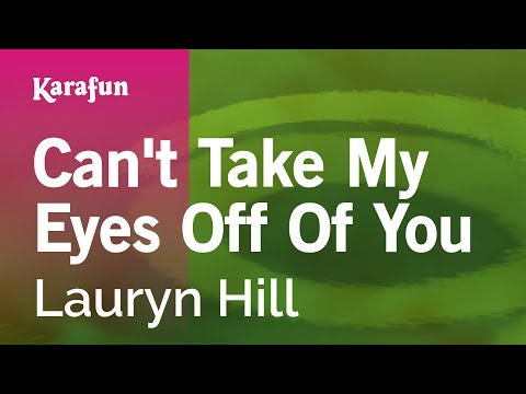 Karaoke Can't Take My Eyes Off Of You - Lauryn Hill *