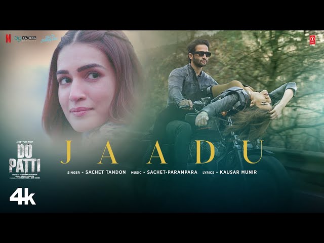 Jaadu Lyrics English Translation – Do Patti