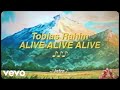 Tobias Rahim - ALIVE ALIVE ALIVE