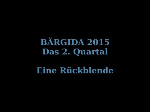 BÄRGIDA 2015 - 2. Quartal - Eine Rückblende
