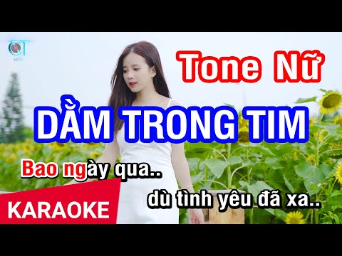 Karaoke Dằm Trong Tim Tone Nữ | Nhan KTV