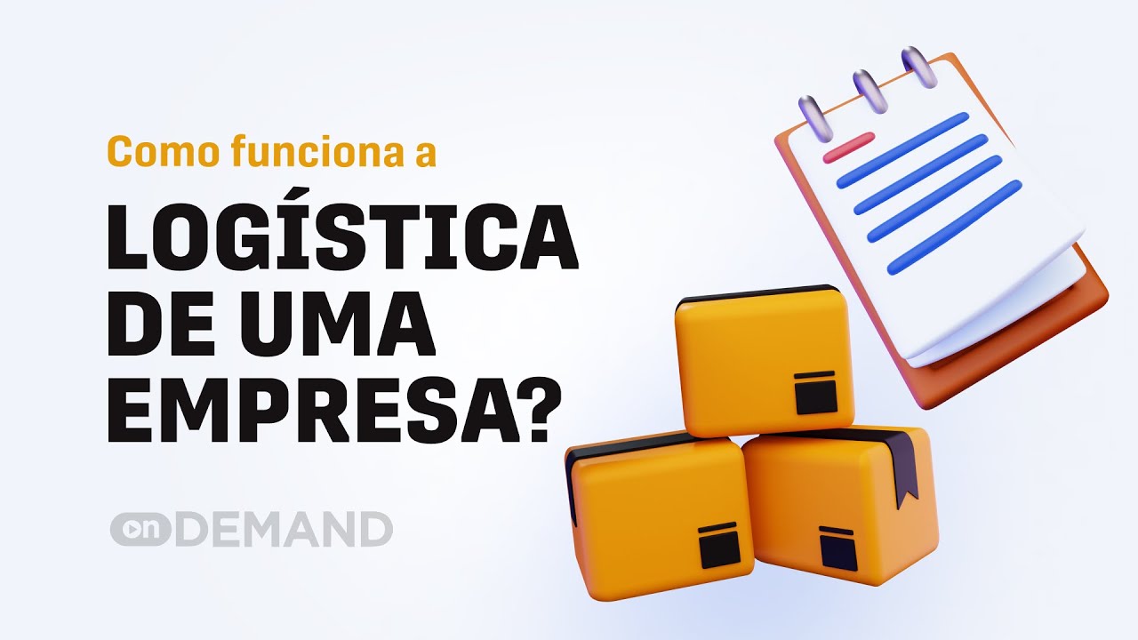 Como funciona a logística de uma empresa?