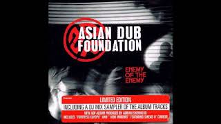 Asian Dub Foundation - Enemy of the Enemy -- MiX