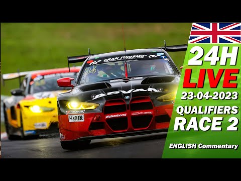 LIVE: Nürburgring 24h TOP Qualifiers & RACE 2 | 🇬🇧 ADAC TOTALENERGIES 24H NÜRBURGRING 2023