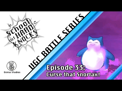 School of Hard Knocks: Episode 33: Curse that Snorlax!
