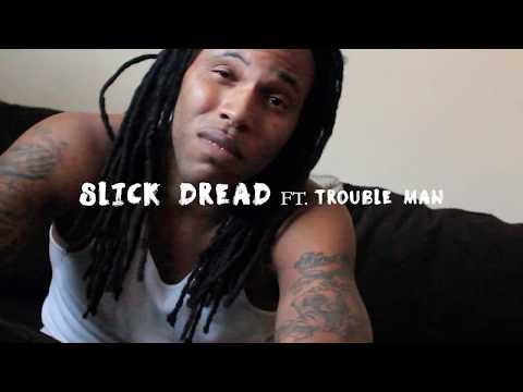 Slick Dread Ft. Trouble Man - stop and go