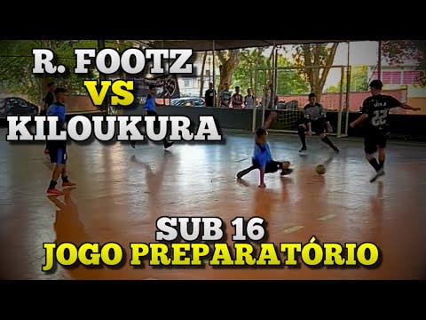 JOGO PREPARATÓRIO SUB 16 PARA A COMPETIÇÃO - R.FOOTZ vs KILOUKURA