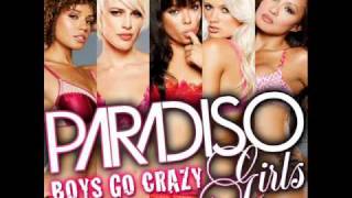 Paradiso Girls - Boys Go Crazy (Official Full Song 2010 HQ)