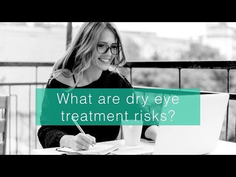 What are dry eye treatment risks?