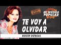 Te Voy a Olvidar - Rocío Dúrcal - Con Letra (Video Lyric)