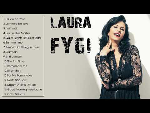 The Very Best of Laura Fygi (Full Album) - Laura Fygi Greatest Hits Playlist