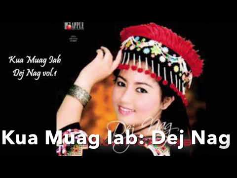 Kua Muag Iab (Bitter Tears) - Dej Nag