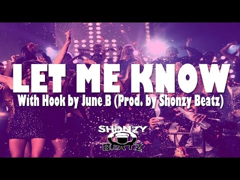 R&B x Pop Rap Beat ''Let Me Know'' (W/Hook by June B) | ShonzyBeatz.com