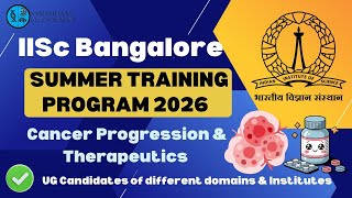 IISc Bangalore Summer Training 2026 🔥 UG Students | PHCCO Cancer Program