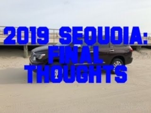 Final Thoughts: 2019 Toyota Sequoia Platinum
