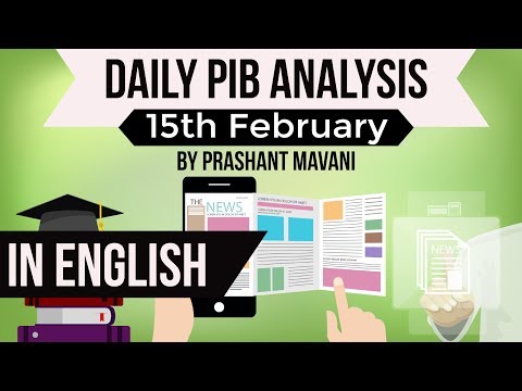 English 15 February 2018 - PIB - Press Information Bureau news analysis for UPSC IAS UPPCS MPPCS SSC