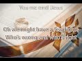Christian Wedding Song You Me And Jesus By Arbor North Karoake Lyric Video
