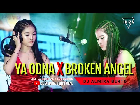 FUNKOT YA ODNA X BROKEN ANGEL [ MASHUP FUNKOT 2023 ] DJ ALMIRA BERTO