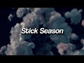 Noah Kahan, Stick Season | slowed + reverb |