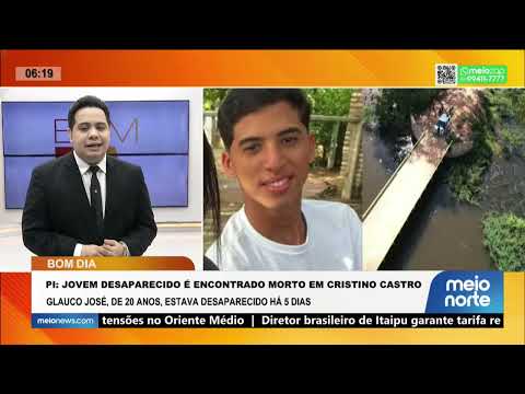 Jovem desaparecido é encontrado morto em Cristino Castro | Bom Dia