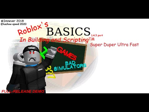 Roblox's Basics in Building and Scripting 1.4.3 Port Super Duper Ultra Fast
